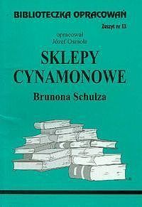 Sklepy cynamonowe Brunona Schulza