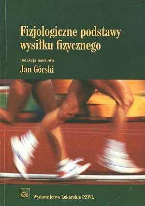 Fizjologiczne podstawy wysiłku fizycznego