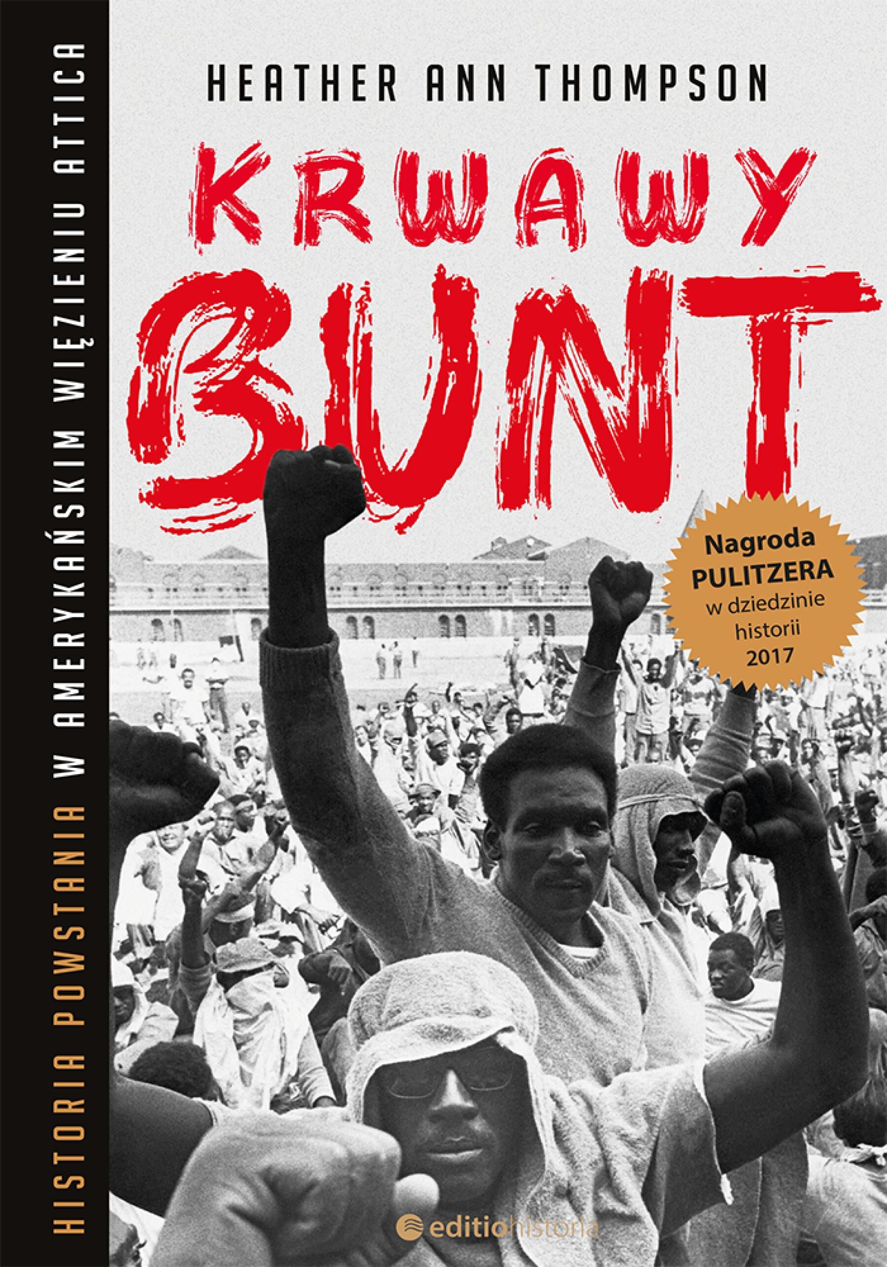 Krwawy bunt. Historia powstania w amerykańskim więzieniu Attica (e-book)