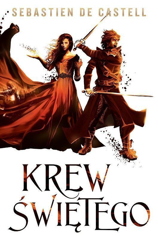 Krew Świętego. Seria Wielkie Płaszcze. Tom 3