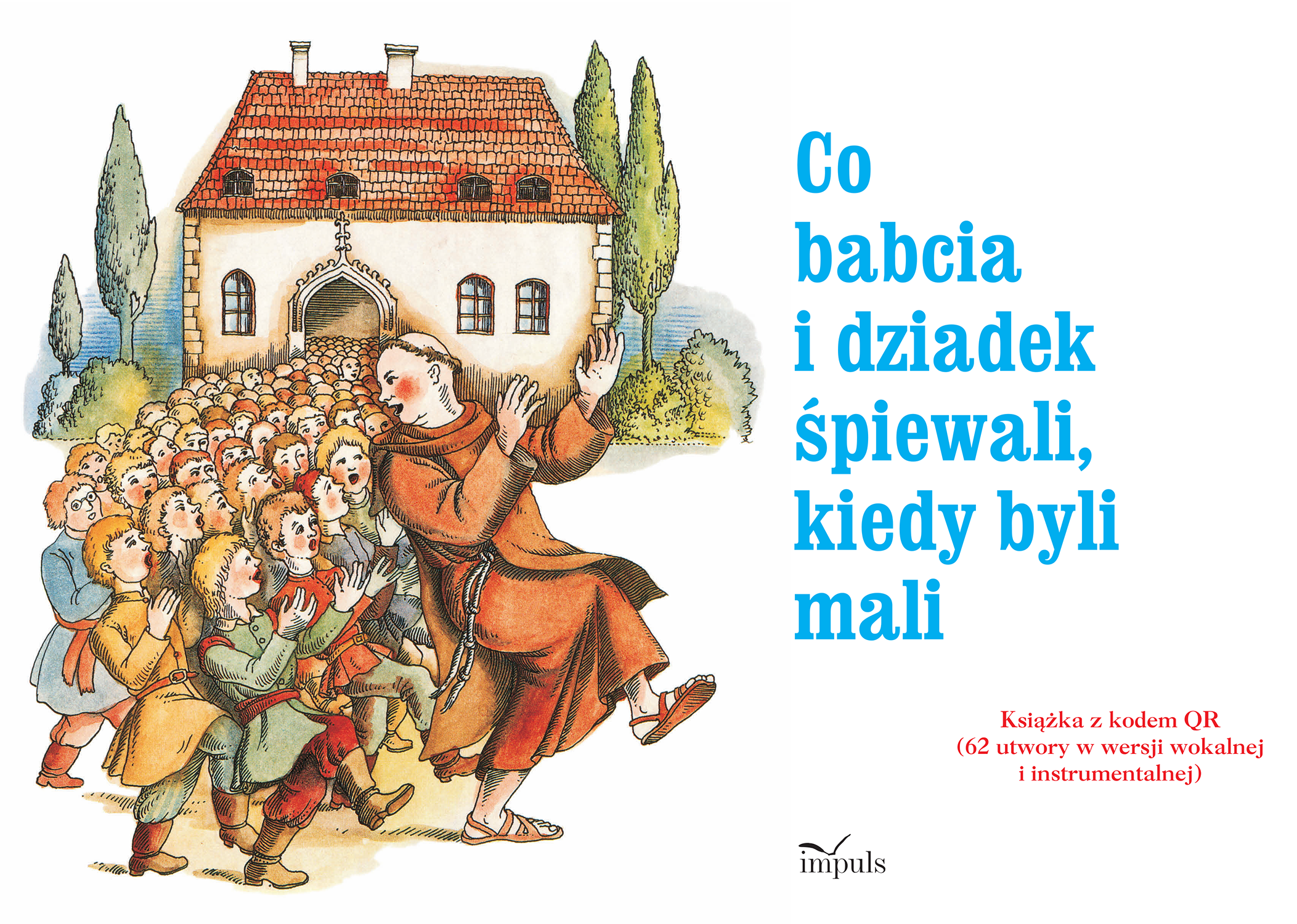 Co babcia i dziadek śpiewali kiedy byli mali