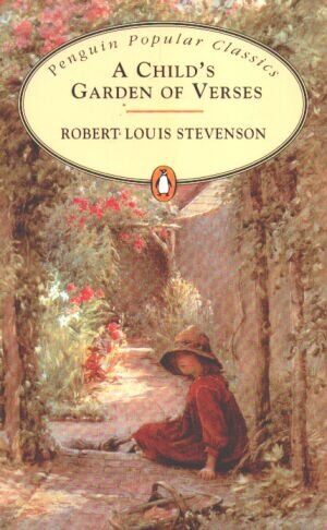 A Child`s Garden of Verses (Penguin Popular Classics)