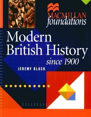 Modern British History. Since 1900