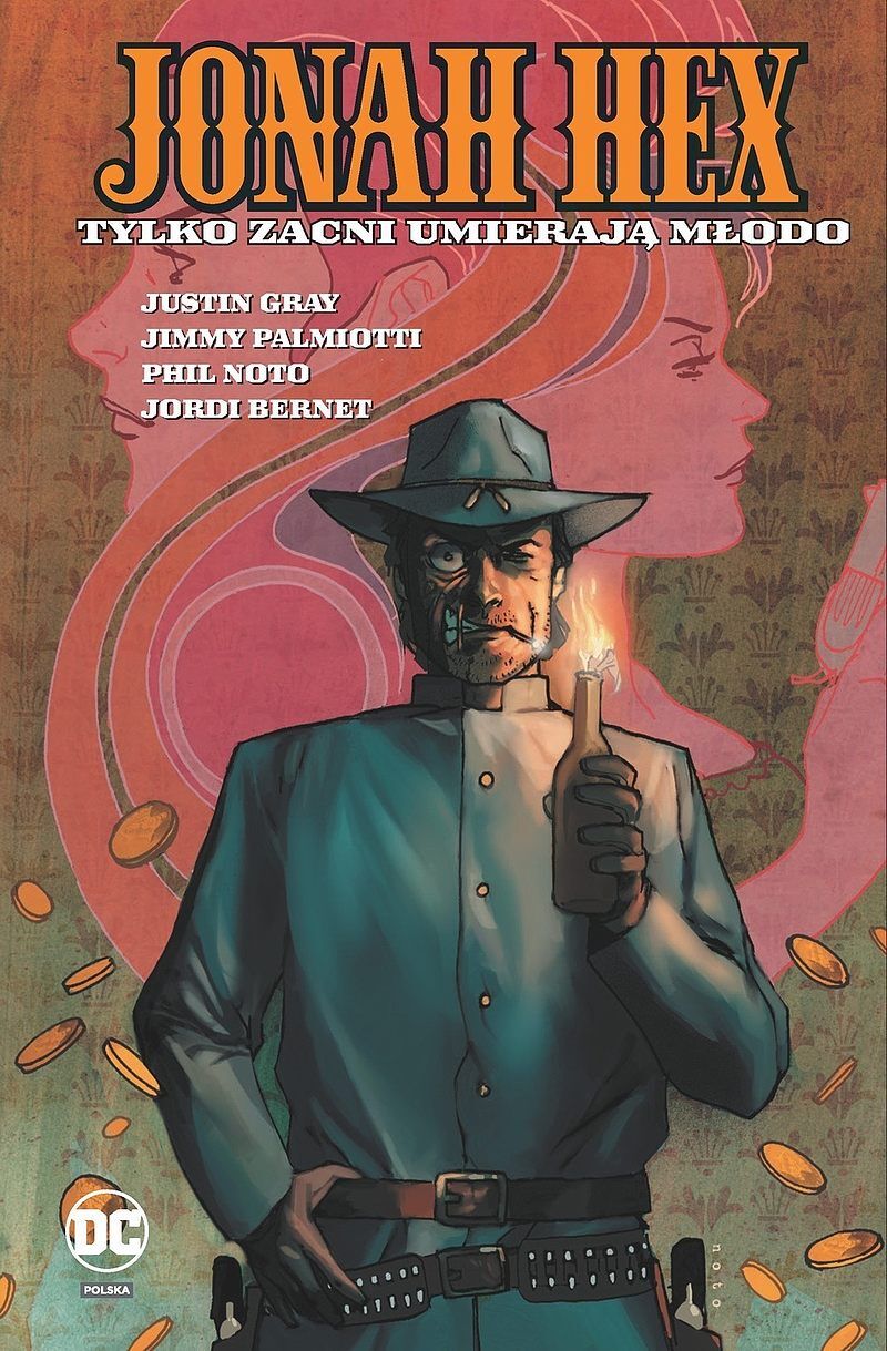 Jonah Hex - 04 - Tylko zacni umierają młodo