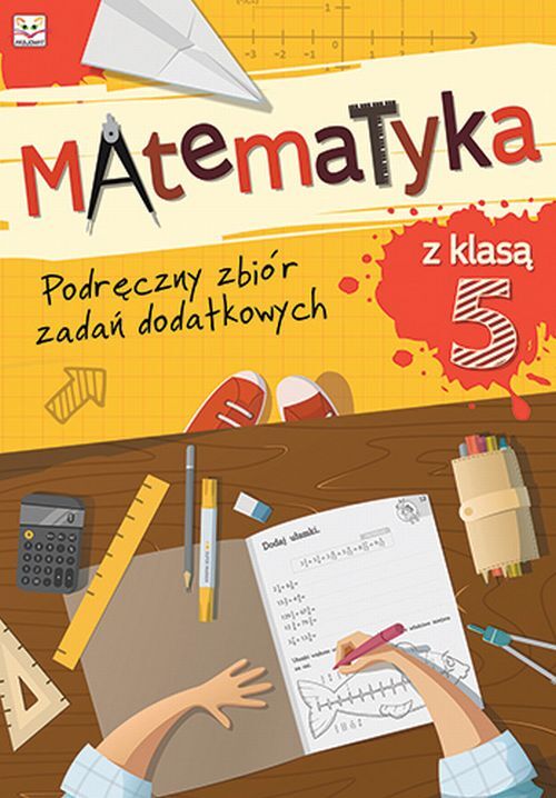 Matematyka z klasą V. Podręczny zbiór zadań dodatkowych
