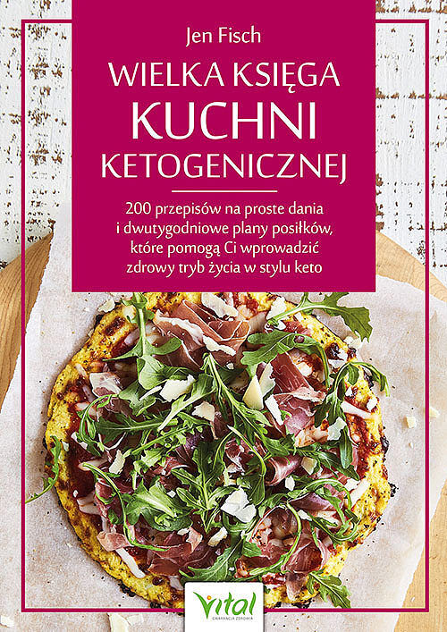 Wielka księga kuchni ketogenicznej.