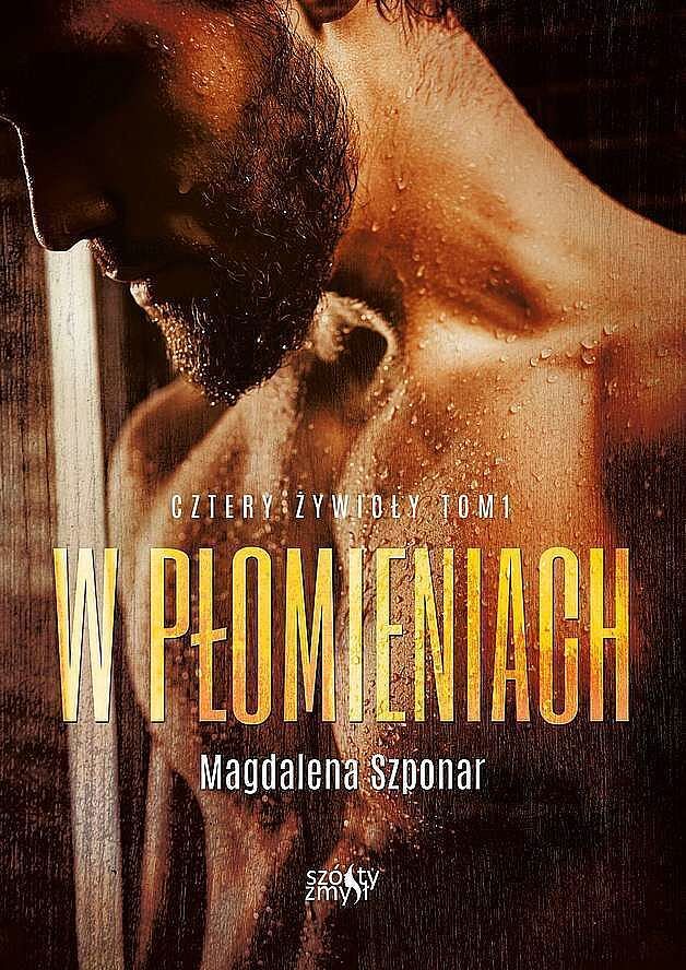 W płomieniach. Seria Cztery żywioły. Tom 1