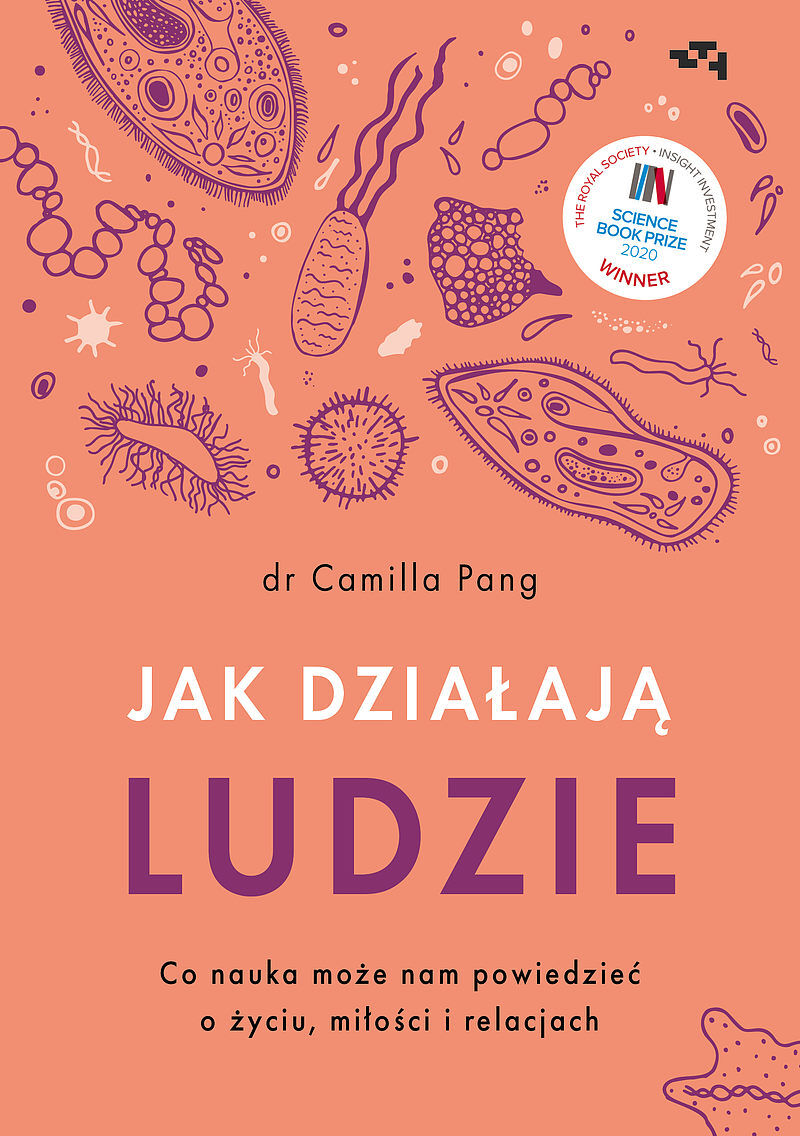 Jak działają ludzie Co nauka może nam powiedzieć o życiu, miłości i relacjach