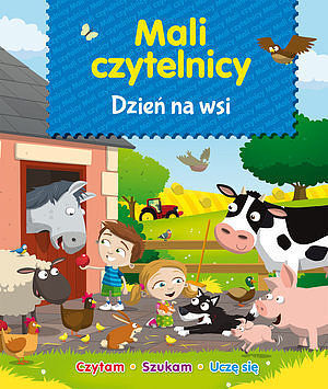 Mali czytelnicy. Dzień na wsi