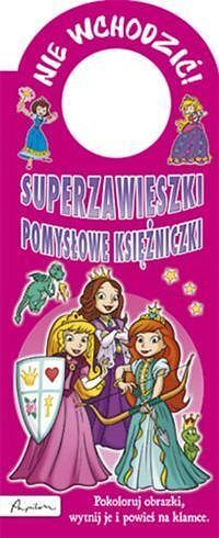 Superzawieszki. Pomysłowe księżniczki