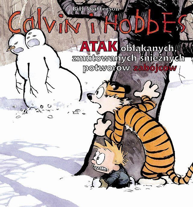 Calvin i Hobbes - 07 - Atak obłąkanych, zmutowanych śnieżnych potworów zabójców