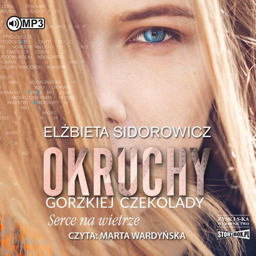 Okruchy gorzkiej czekolady Tom 2 Serce na wietrze (audiobook CD)