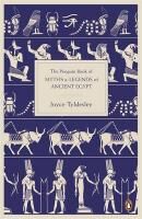 The Penguin Book of Myths & Legends of Ancient Egypt