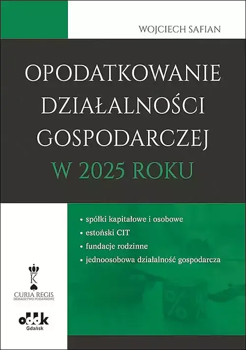 Opodatkowanie działalności gospodarczej w 2025 roku - spółki kapitałowe i osobowe - estoński CIT - f