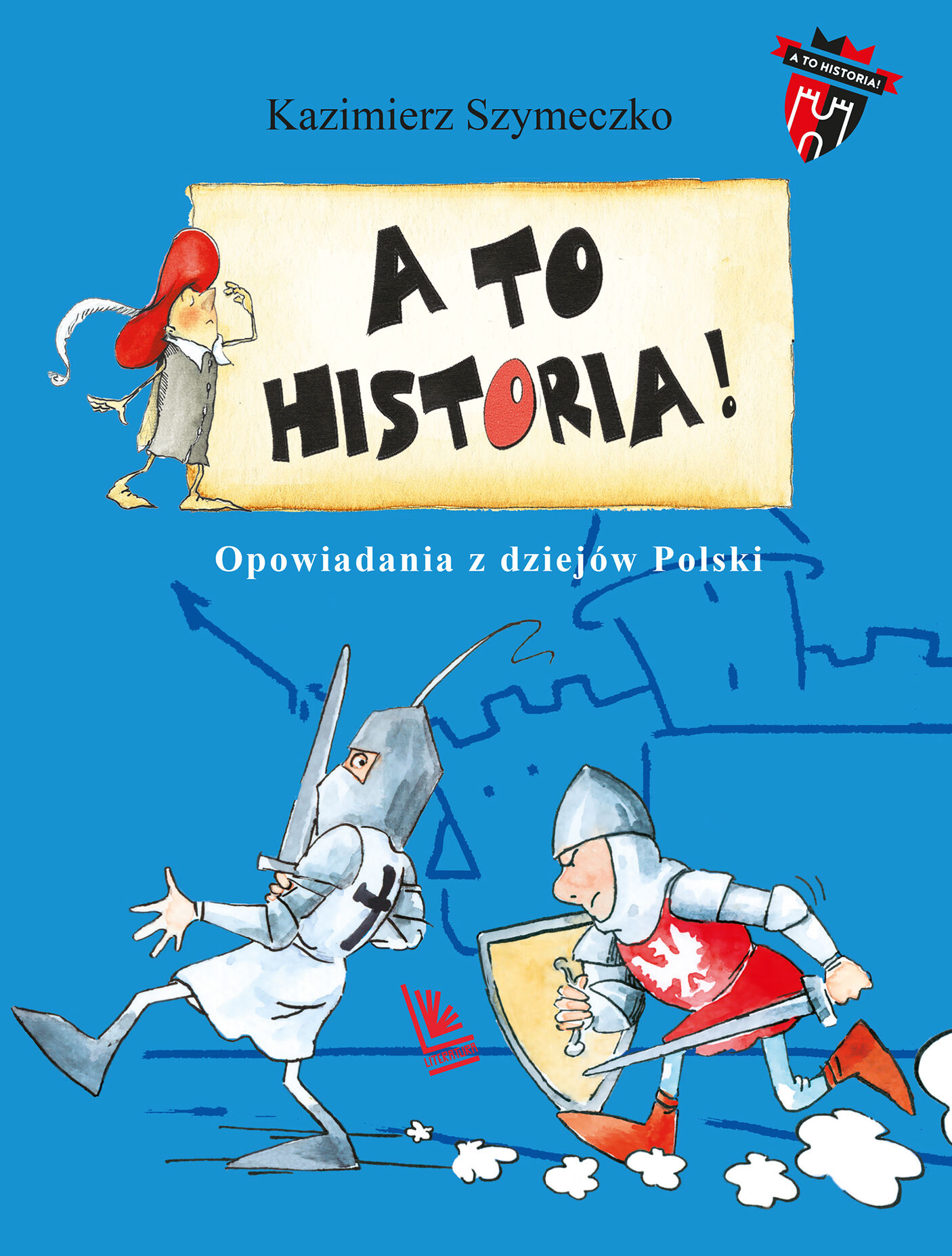 A to historia. Opowiadania z dziejów Polski