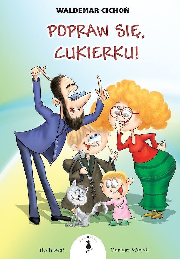 Popraw się, cukierku!