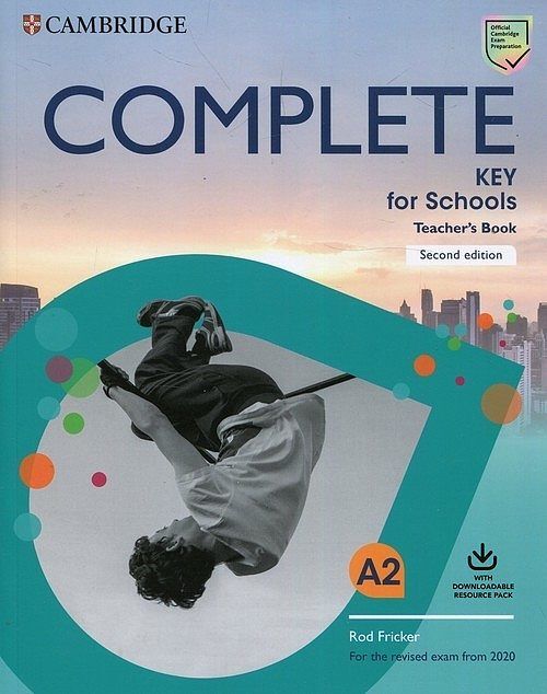 Complete Key for Schools Teacher's Book with Downloadable Class Audio and Teacher's Photocopiable Worksheets