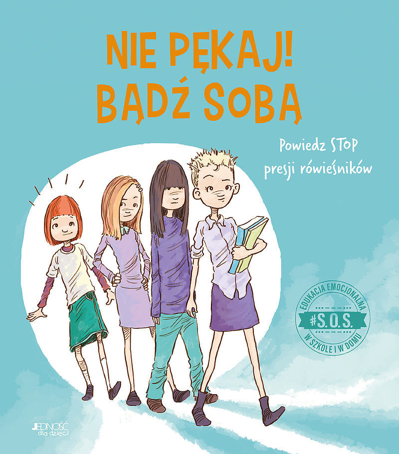 #S.O.S. Nie pękaj! bądź sobą!