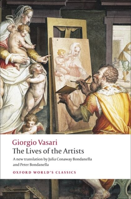 Lives of the Artists (Oxford World`s Classics)