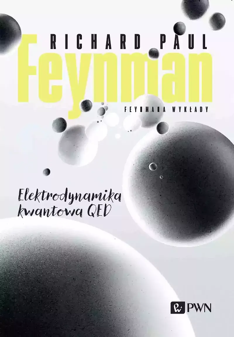 Feynmana wykłady. Elektrodynamika kwantowa QED