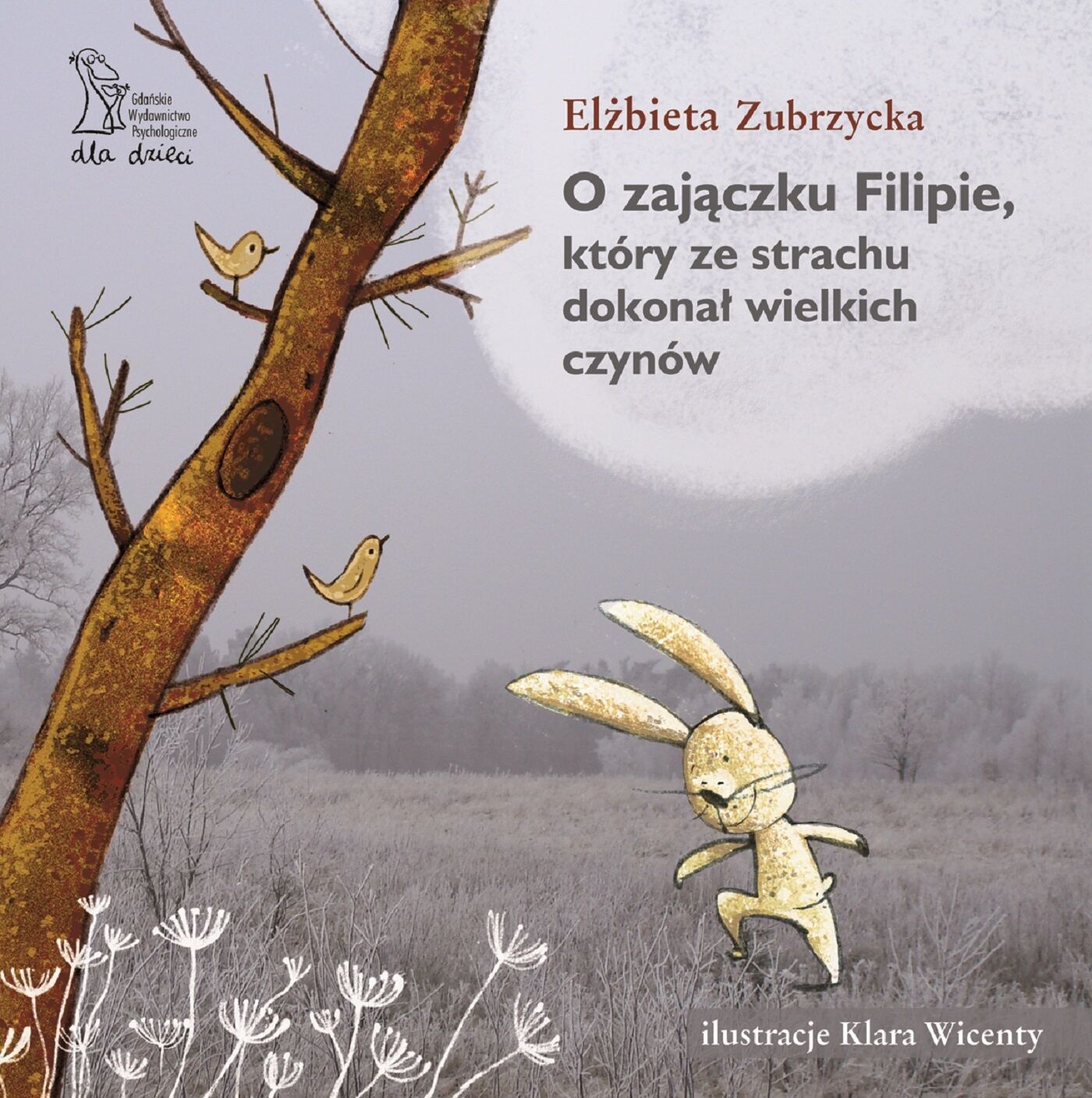 O zajączku Filipie, który ze strachu dokonał wielkich czynów (e-book)