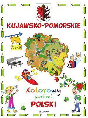 Kujawsko-Pomorskie. Kolorowy portret Polski