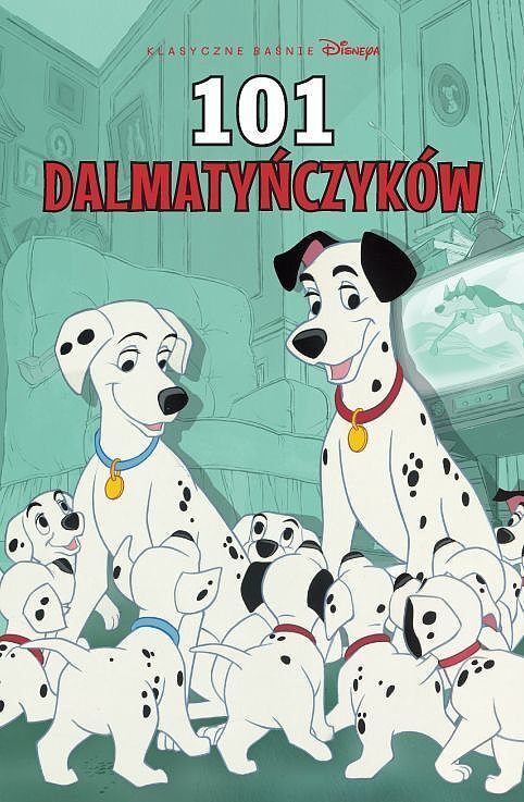 Klasyczne Baśnie Disneya - 101 dalmatyńczyków