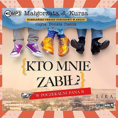 Kto mnie zabił? W poczekalni Pana B (audiobook CD)