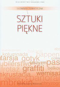Słownik tematyczny. Tom 12. Sztuki piękne