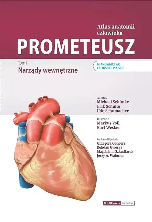 Prometeusz Atlas anatomii człowieka. Tom II Narządy wewnętrzne Mianownictwo łacińskie i polskie