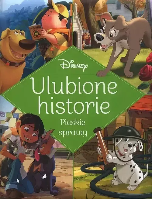 Ulubione historie. Pieskie sprawy. Disney