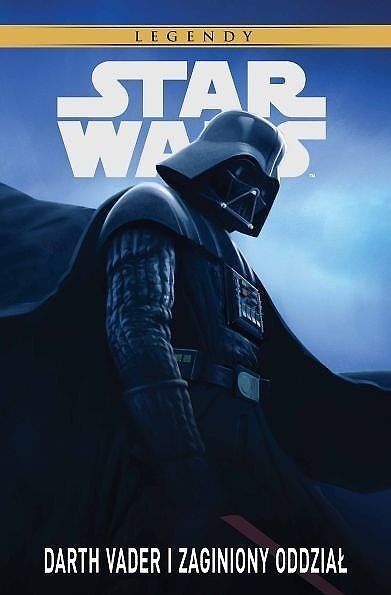 Star Wars - Darth Vader i zaginiony oddział