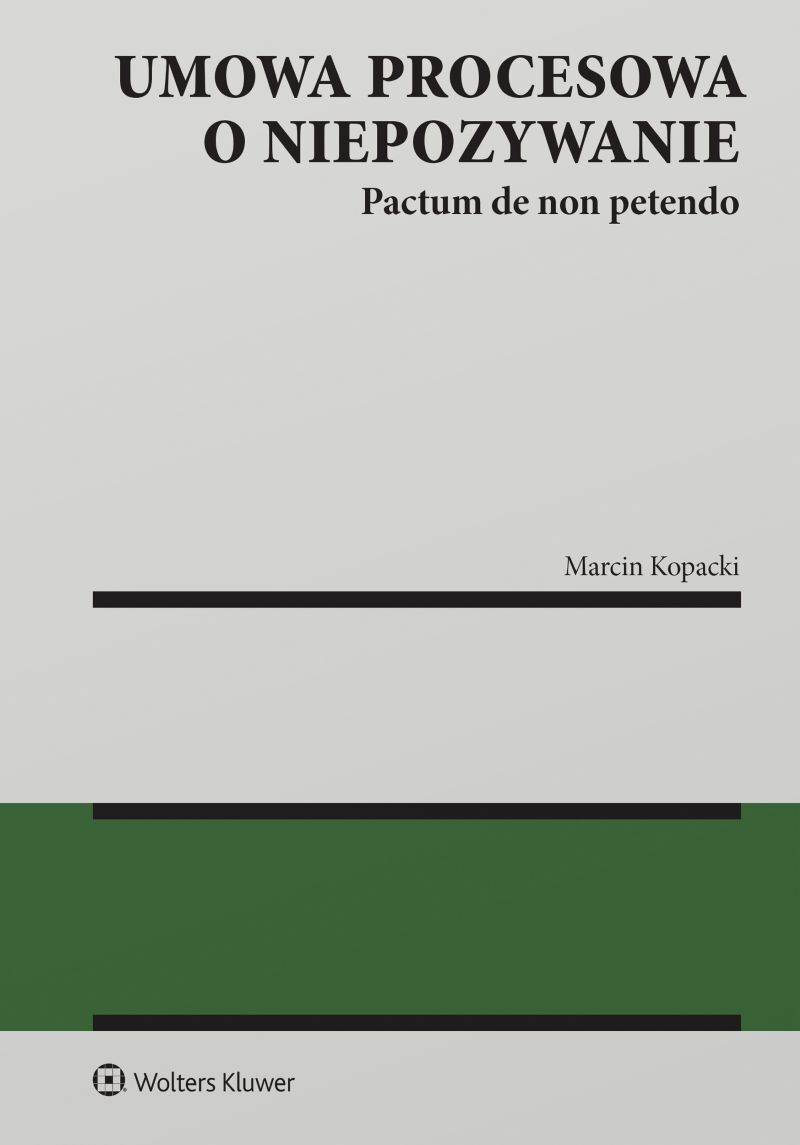 Umowa procesowa o niepozywanie. Pactum de non petendo