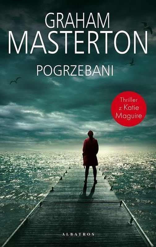 Pogrzebani. Seria z detektyw Katie Maguire. Tom 6