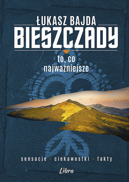 Bieszczady To, co najważniejsze