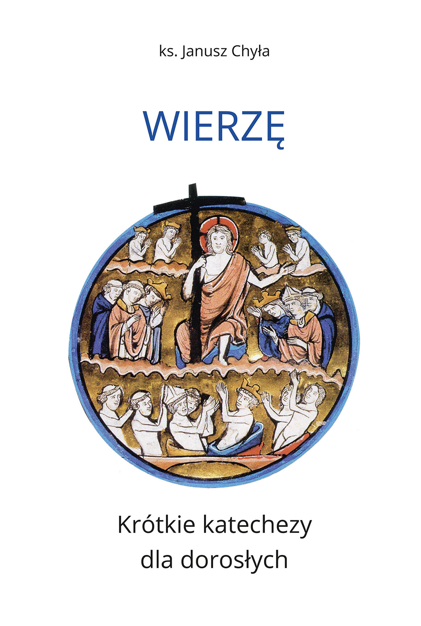 Wierzę. Krótkie katechezy dla dorosłych (e-book)