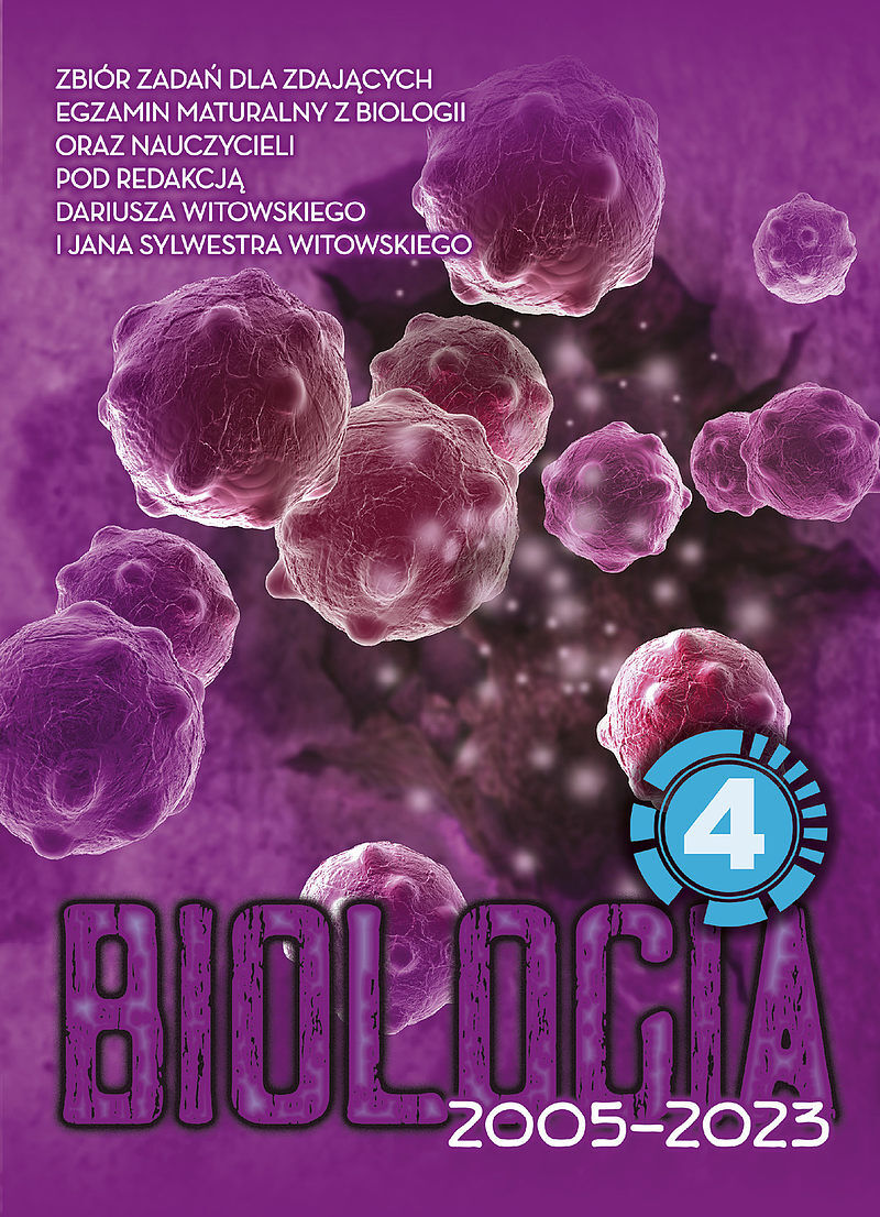 Biologia tom 4 zbiór zadań wraz z odpowiedziami 2005-2023