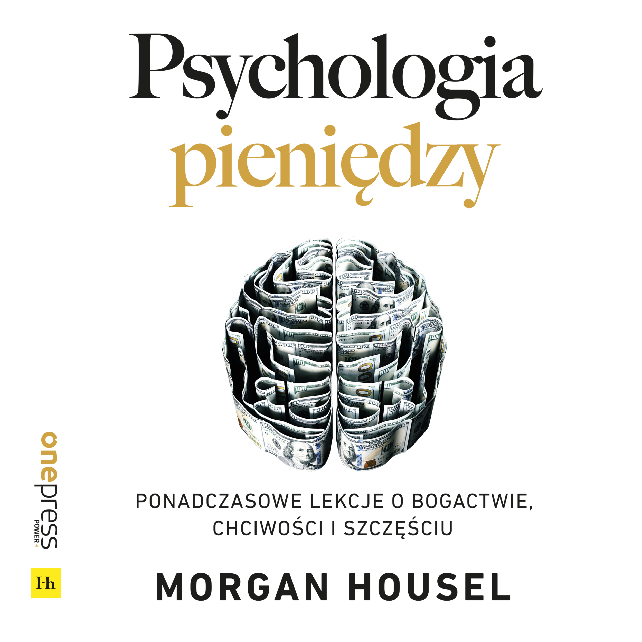 Psychologia pieniędzy. Ponadczasowe lekcje o bogactwie, chciwości i szczęściu (audiobook MP3)