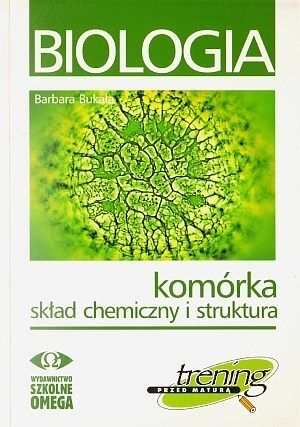 Biologia. Komórka. Skład chemiczny i struktura
