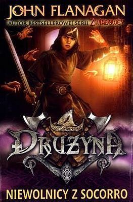 Niewolnicy z Socorro. Drużyna. Tom 4