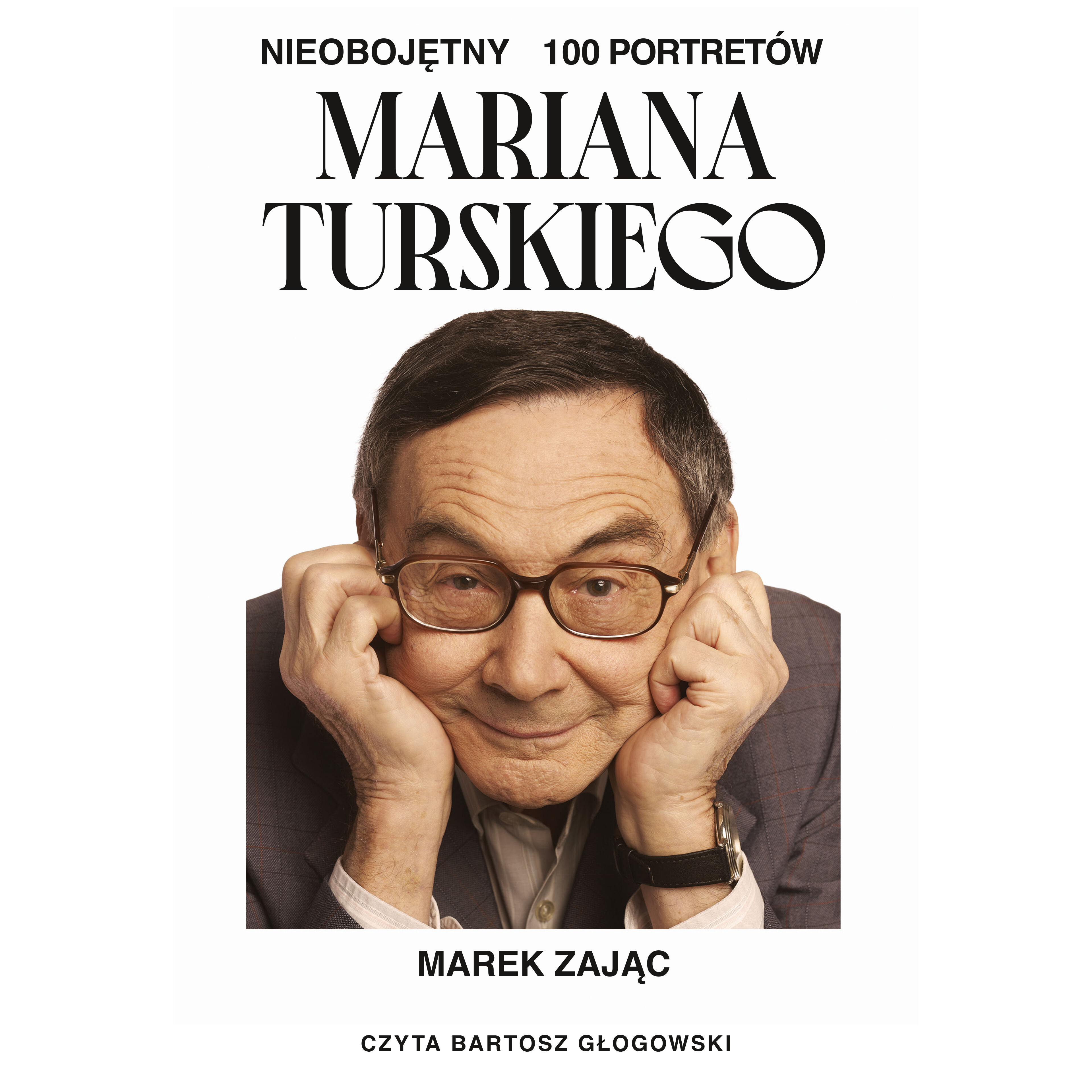 Nieobojętny. 100 portretów Mariana Turskiego (audiobook MP3)