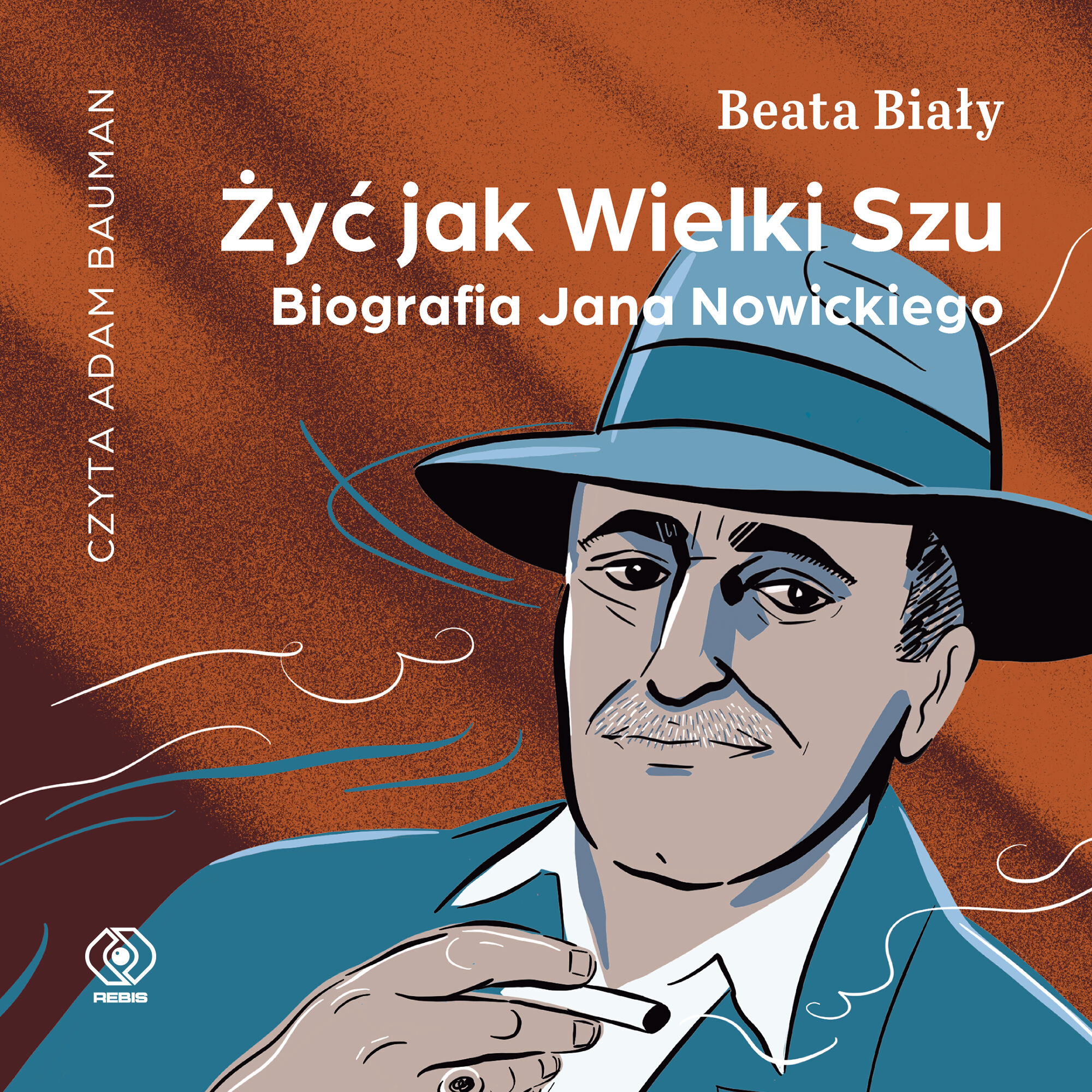 Żyć jak Wielki Szu. Biografia Jana Nowickiego (audiobook MP3)