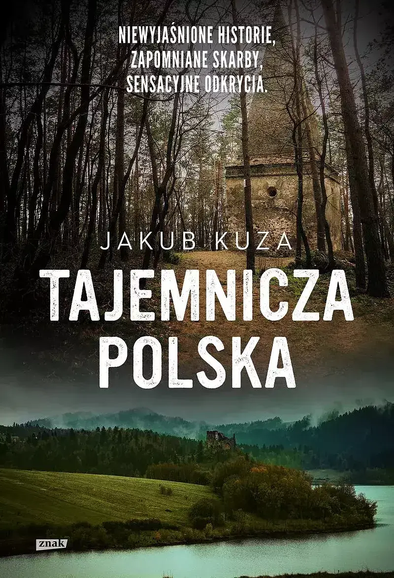 Tajemnicza polska. Niewyjaśnione historie, zapomniane skarby, sensacyjne odkrycia wyd. Specjalne