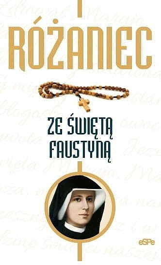 Różaniec ze świętą faustyną wyd. 4