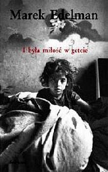I była miłość w getcie