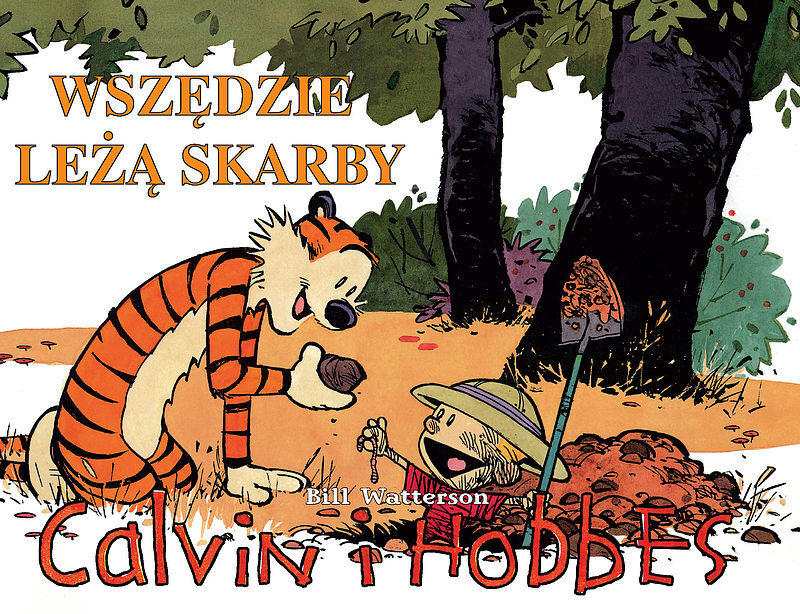 Calvin i Hobbes - 10 - Wszędzie leżą skarby (wyd. II)