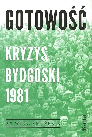 Gotowość. Kryzys bydgoski 1981