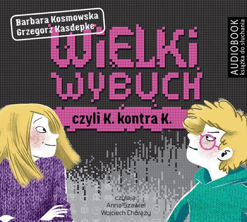 Wielki wybuch czyli K kontra K (audiobook CD)