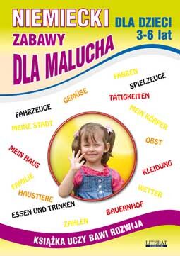 Niemiecki dla dzieci 3-6 lat zabawy dla malucha książka uczy bawi rozwija