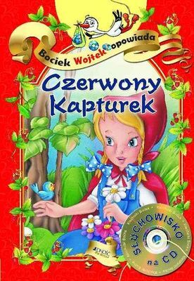 Czerwony kapturek bociek wojtek opowiada + CD wyd. 2016